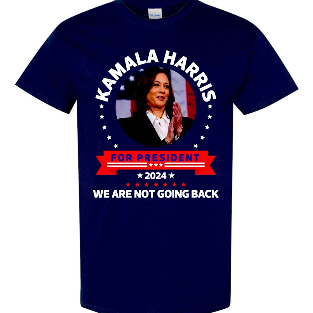 COPY - COPY - KAMALA  HARRIS FOR PRESIDENT TSHIRT